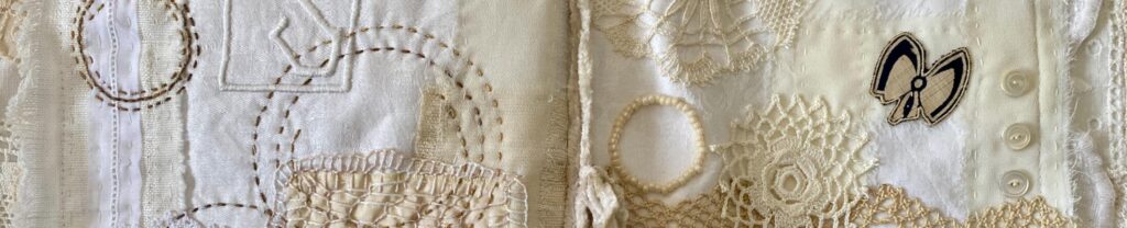 an image showing two pages of the textile book using doilies, lace, and stitching to bring it all together. Circles in stitching and pieces of doily including an antique butterfly that belonged to my grandmother