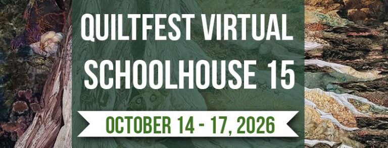 this image is a photo to use as advertising for teaching at quiltfest virtual schoolhouse 15 in October